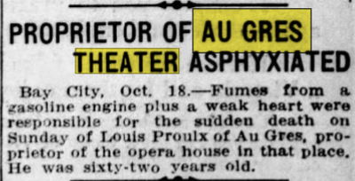 Au Gres Theatre - Oct 18 1915 Louis Proulx Passes Away (newer photo)
